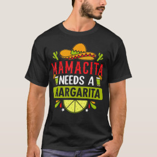 Mamacita Braucht Einen Margarita Lustige Party T-Shirt