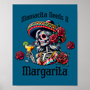 Mamacita braucht einen Margaritas betrunkenen Skel Poster