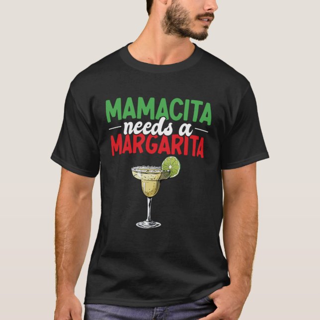 Mamacita braucht einen mexikanischen Margarita-Sto T-Shirt (Vorderseite)