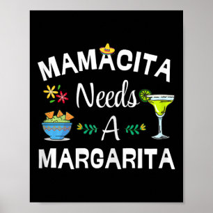 Mamacita braucht Margarita Trinken 5. Mai Mexikani Poster