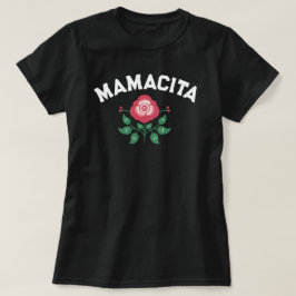 Mamacita Rose Spanish Regalo para madre T-Shirt