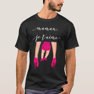 Maman Je T'aime für Muttertagstalent Schuhe T-Shirt