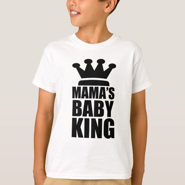 Mamas Baby King T-Shirt (Vorderseite)