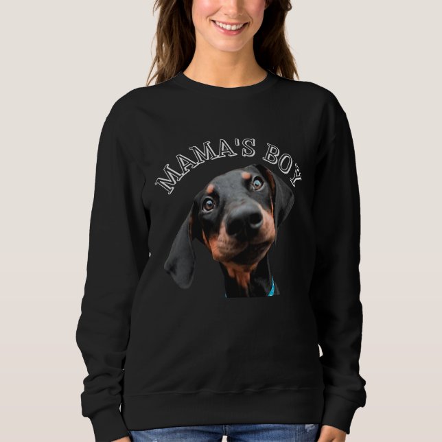 Mama's Boy Adorable Male Doberman Pinscher Puppy D Sweatshirt (Vorderseite)