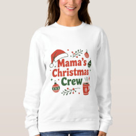 Mama's Christmas crew merry festive Sweatshirt