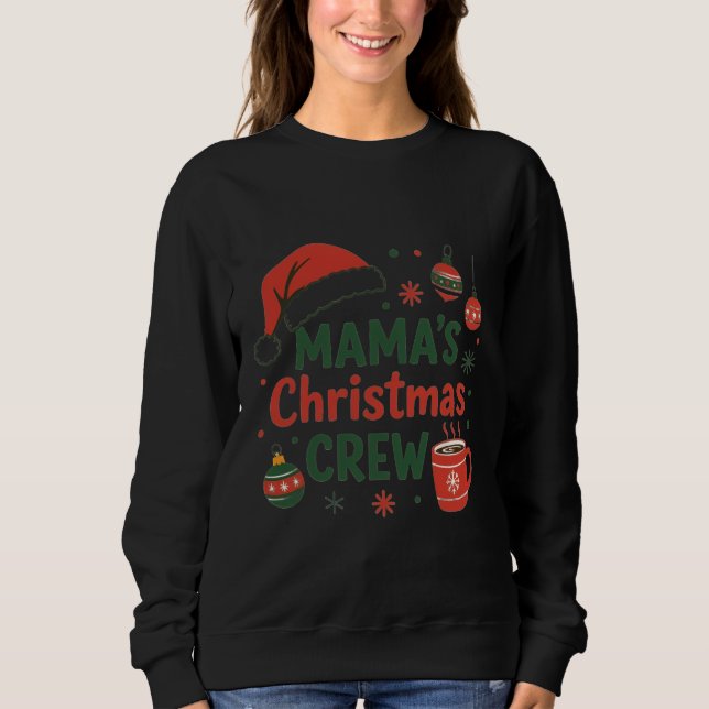 Mama's Christmas crew Santa's hat Sweatshirt (Vorderseite)