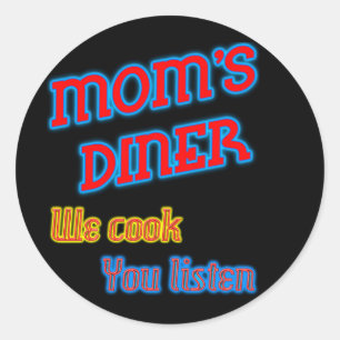 Mamas Diner Wir kochen Du hörst Lustiges Neon Runder Aufkleber