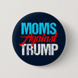 Mamas gegen die politischen Wahlen Trumps Button
