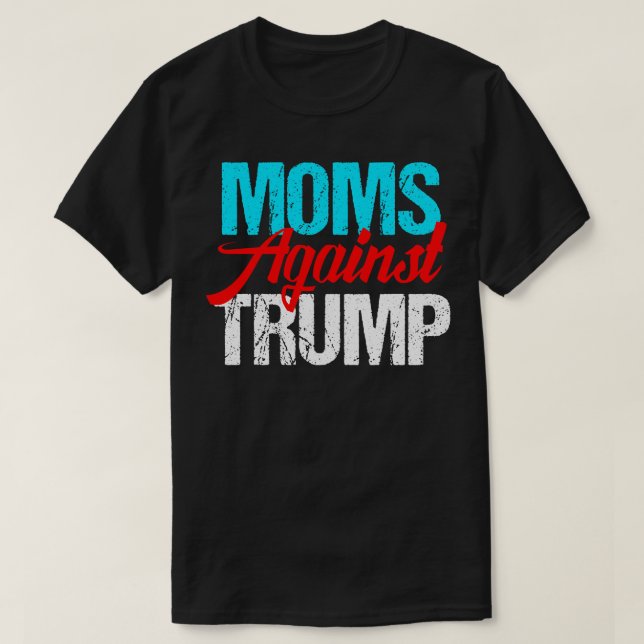 Mamas gegen Donald Trump T-Shirt (Design vorne)