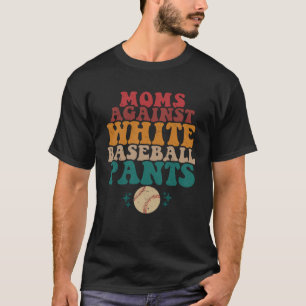 Mamas gegen weiße Baseball Pants Retro Groovy Bas T-Shirt
