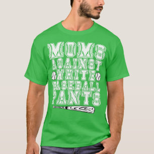 Mamas gegen weiße Baseballpflanzen T-Shirt