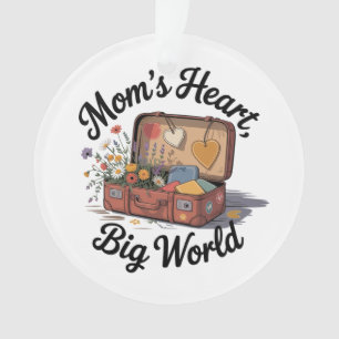 Mamas Herz, große Welt Ornament