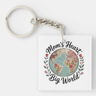Mamas Herz, große Welt Schlüsselanhänger