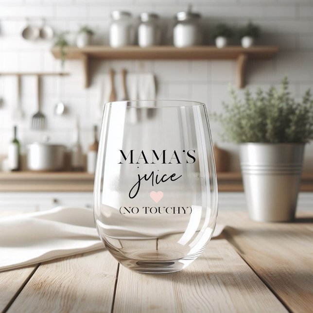 Mama's Juice Funny Zitat | Bestes Mama-Geschenk Weinglas Ohne Stiel (Von Creator hochgeladen)