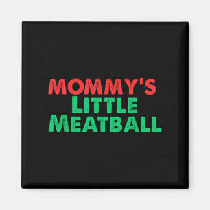 Mamas kleines Fleischbällchen Lustiger Italiener Magnet