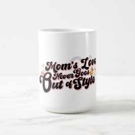 Mamas Liebe verliert nie ihren Stil Cute Retro Kaffeetasse