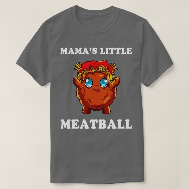 Mamas Little Meatball T-Shirt (Design vorne)