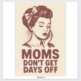 Mamas machen sich keine Tage frei - Retro Power Ar Aufkleber