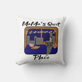 Mamas ruhiger Ort Kissen