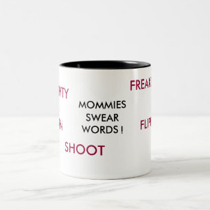 MAMAS, SCHWÖREN, WÖRTER! , DAMM, FREAKIN, FLIPPI ZWEIFARBIGE TASSE