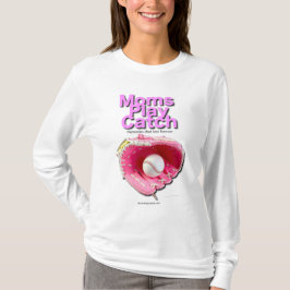 Mamas spielen Catch Sweat T-Shirt