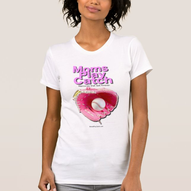 Mamas spielen Catch T - Shirt (Vorderseite)