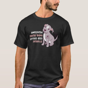 Mamas Tattoos und Pitbuls Funny Pitbull T-Shirt