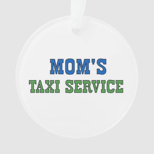 Mamas Taxi Service Ornament (Vorderseite)
