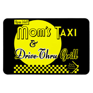 Mamas Taxi und Drive Thru Grill Funny Retro Sprich Magnet