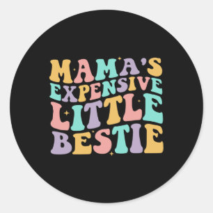 Mamas teuer Kleine Bestie Funny Mama Mütter Da Runder Aufkleber