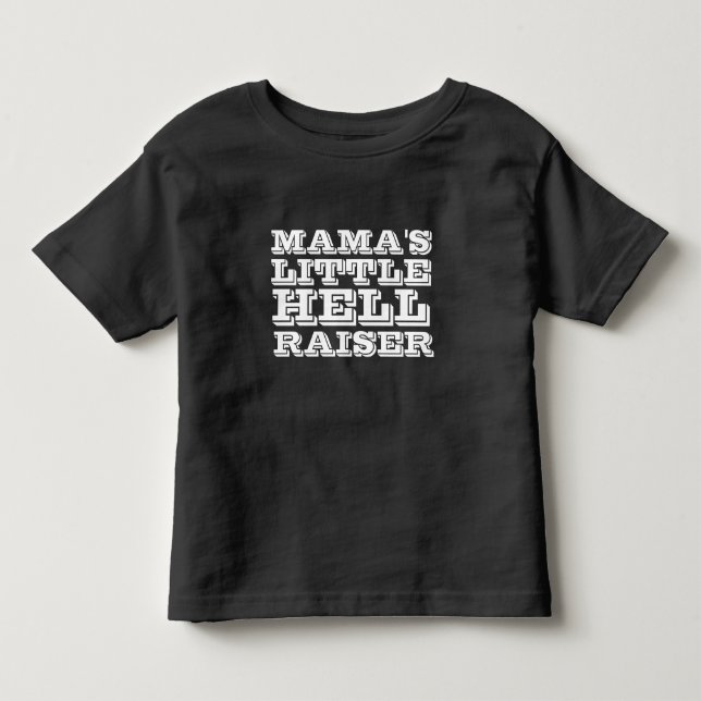 MAMA'S WENIG HELL RAISER TODDLER T - SHIRT (Vorderseite)