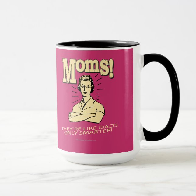Mamas: Wie Vater, nur schlauer Tasse (Rechts)