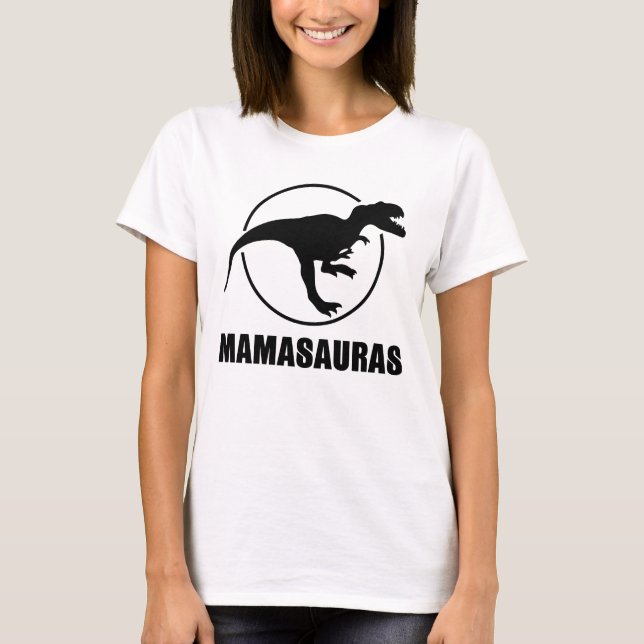 Mamasauras T-Shirt (Vorderseite)