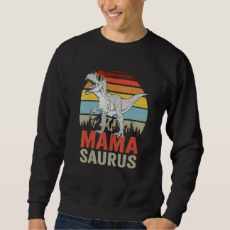 Mamasaurus Dinosaur Mama Saurus Rex  Family Matchi Sweatshirt