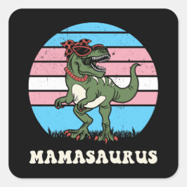 Mamasaurus Funny Dinosaur auf Trans Flag Sunset Quadratischer Aufkleber