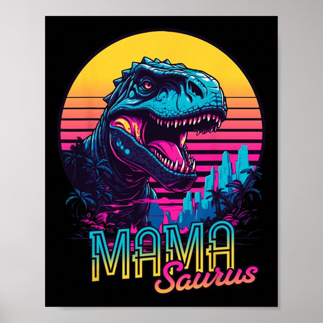 Mamasaurus Funny Dinosaur Mama Saurus Trex Mama Mo Poster (Vorne)