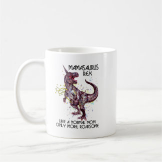 Mamasaurus Rex wie eine normale Mama Kaffeetasse