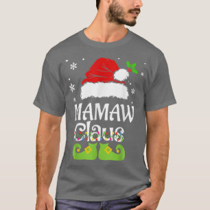 Mamaw Claus , Familie Matching Mamaw Claus Pajama T-Shirt