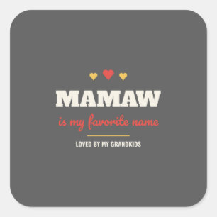 Mamaw ist mein Lieblingsname Aufkleber