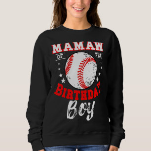Mamaw of the Birthday Boy Baseball Theme Bday Cele Sweatshirt