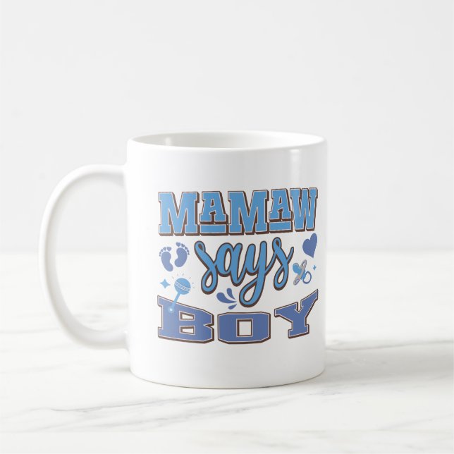 Mamaw sagt Boy Pregnancy Ankündigung Baby Party Kaffeetasse (Links)