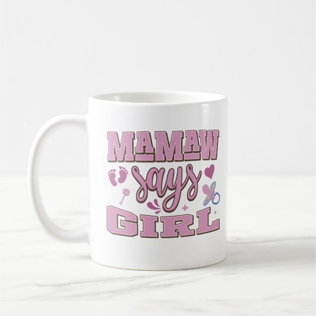 Mamaw sagt Girl Pregnancy Ankündigung Baby Party Kaffeetasse (Links)
