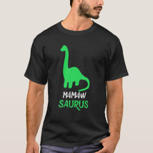 Mamaw-Saurus Funny Dinosaur Mamawsaurus Geschenkmo T-Shirt