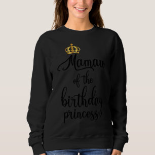 Mamaw von der Geburt Princess Matching Family Sweatshirt