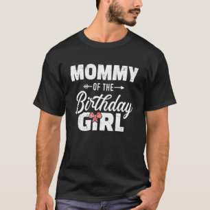 Mami der Geburtstagsmädchen Matching Famile T-Shirt