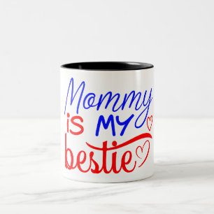 Mami ist meine beste Freundin Zweifarbige Tasse
