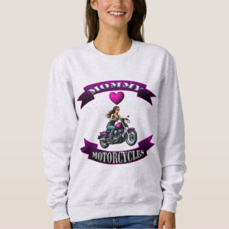 Mami liebt Motorräder Sweatshirt