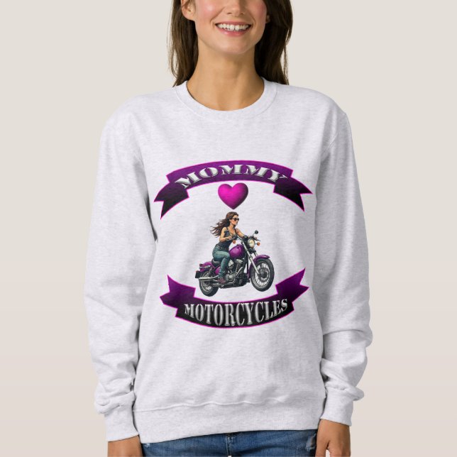 Mami liebt Motorräder Sweatshirt (Vorderseite)