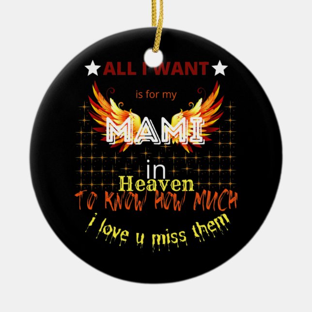 Mami My Angels Zitat Erinnerung an Eltern im Himme Keramik Ornament (Vorne)