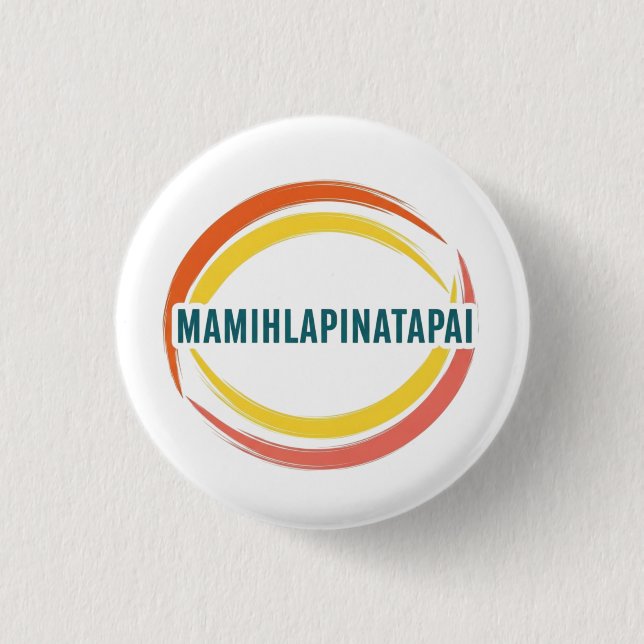 MAMIHLAPINATAPAI BUTTON (Vorderseite)